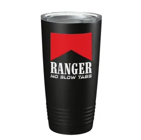 No Slow Tabs Tumbler